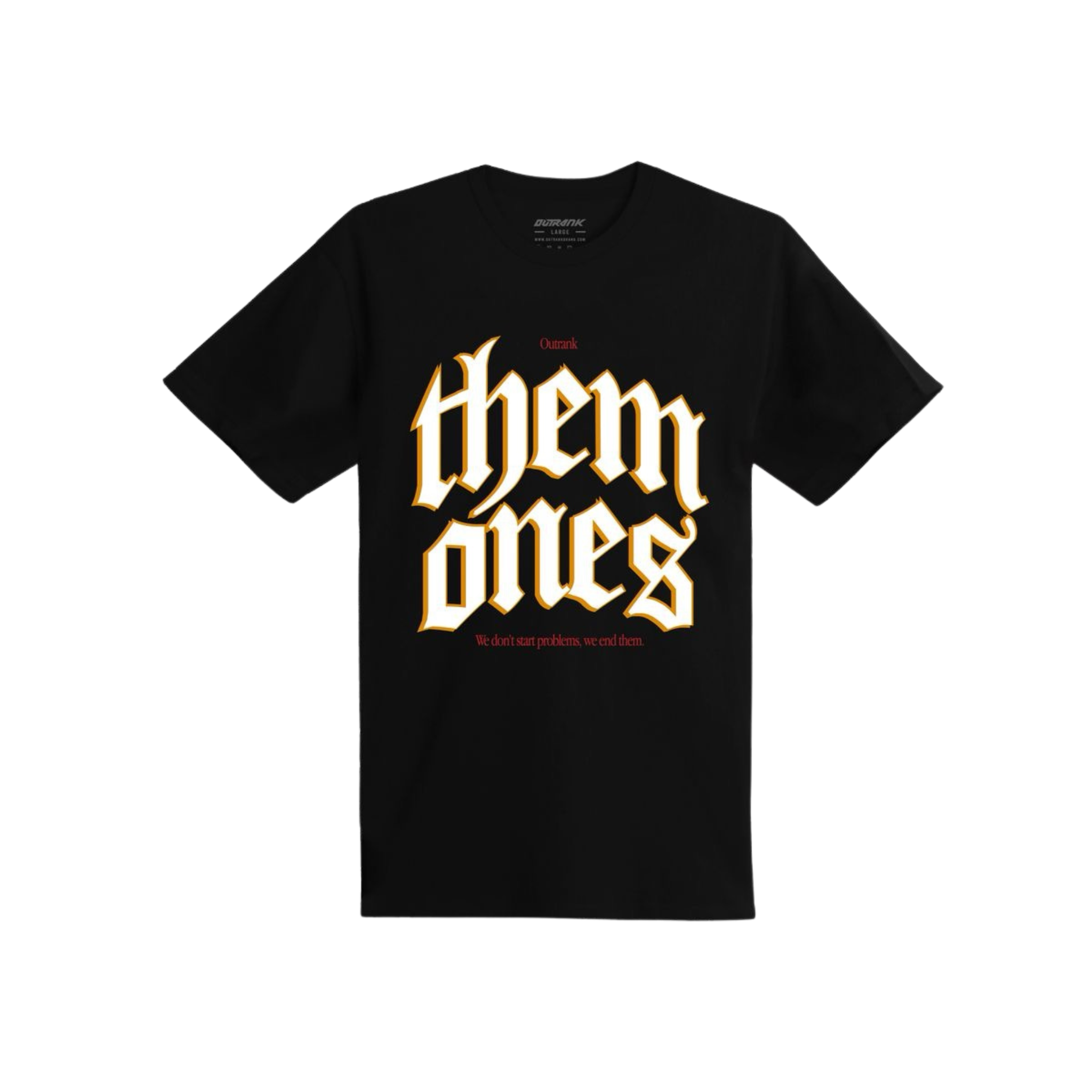 Outrank "Them Ones" T-shirt (Black)