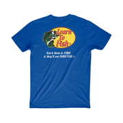Fly Supply Learn To Fish T-shirt (Royal Blue) - Fly Supply